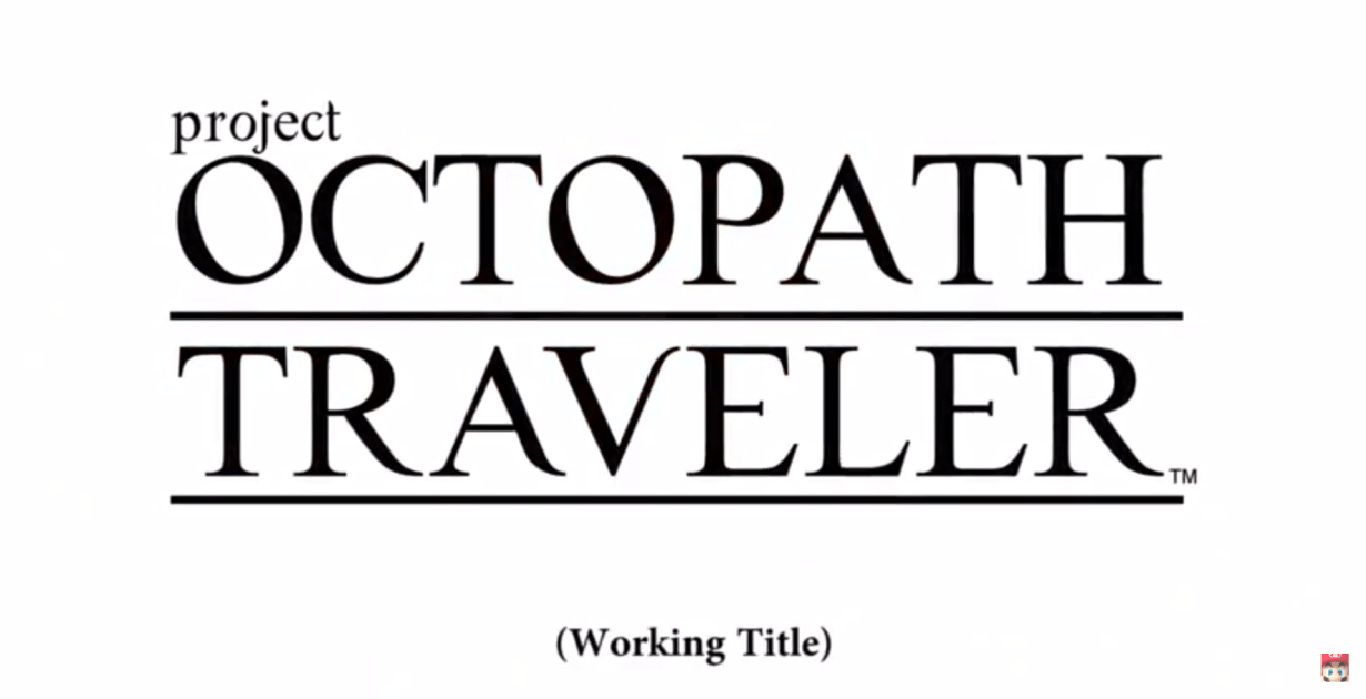 Project Octopath Traveler