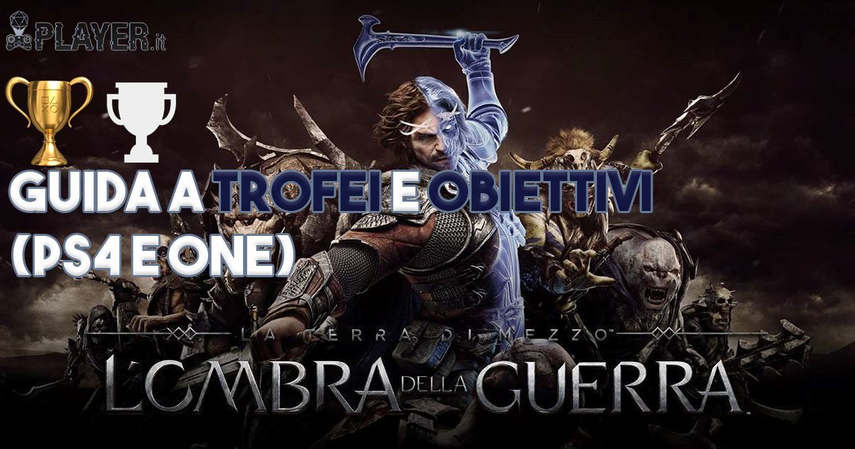 Ombra della Guerra Trofei Obiettivi