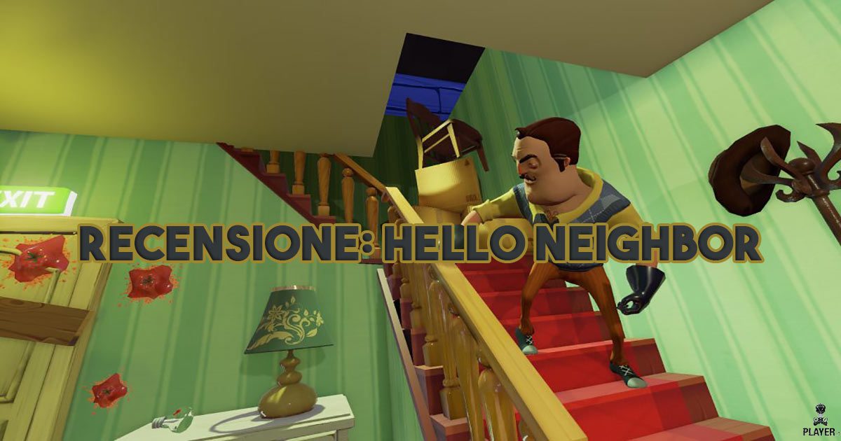 Recensione: Hello Neighbor