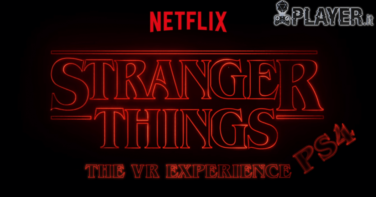 Stranger Things arriva in realtà virtuale su PS4