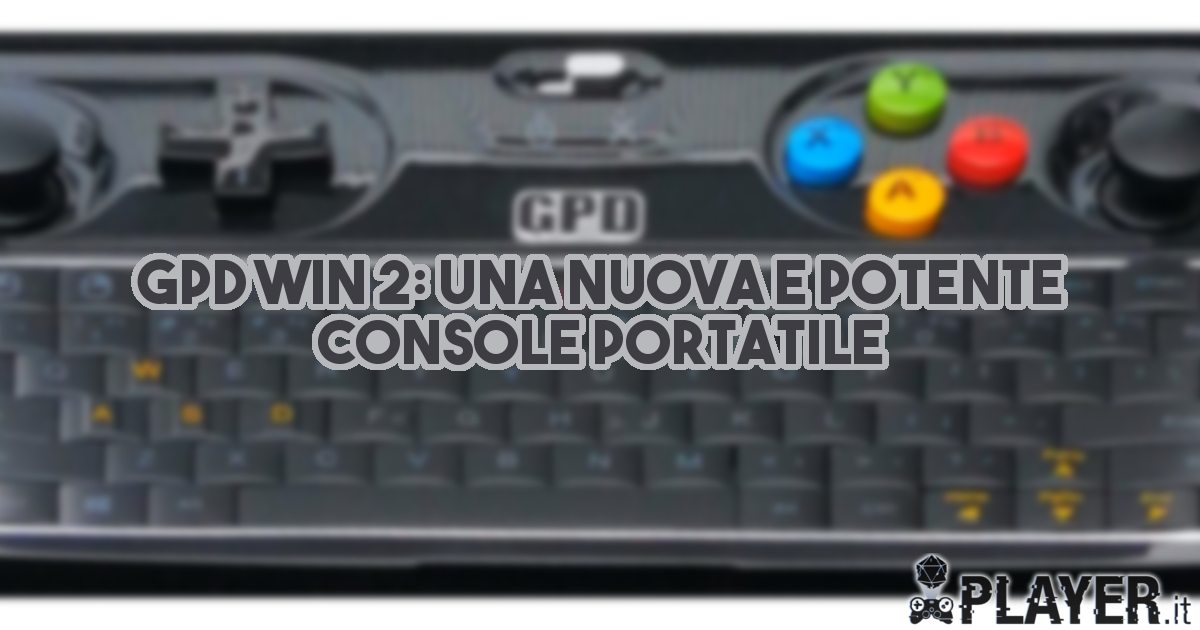 GPD Win 2: Una nuova e potente console portatile