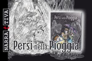 Persi nella Pioggia narrattiva