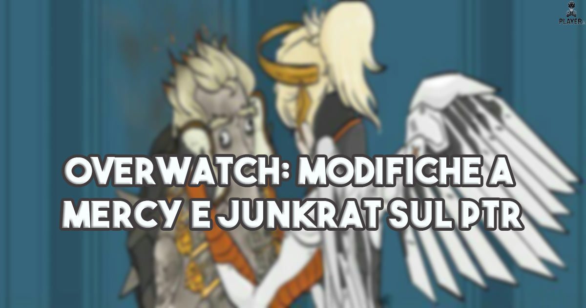 Overwatch: Modifiche a Mercy e Junkrat sul PTR