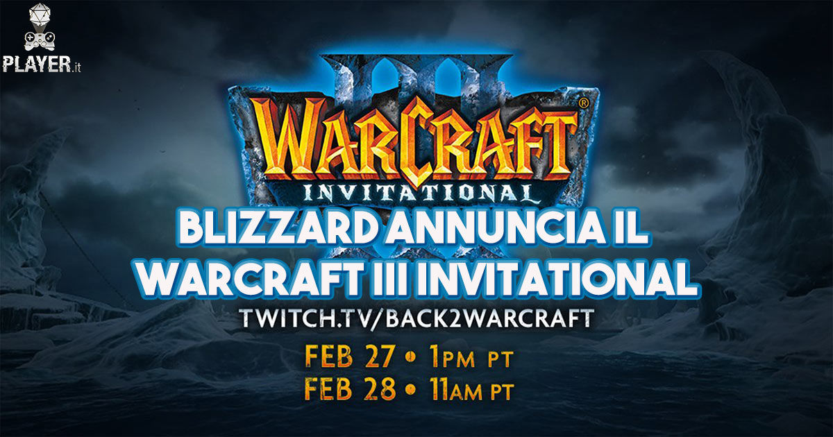 Blizzard annuncia il Warcraft III Invitational