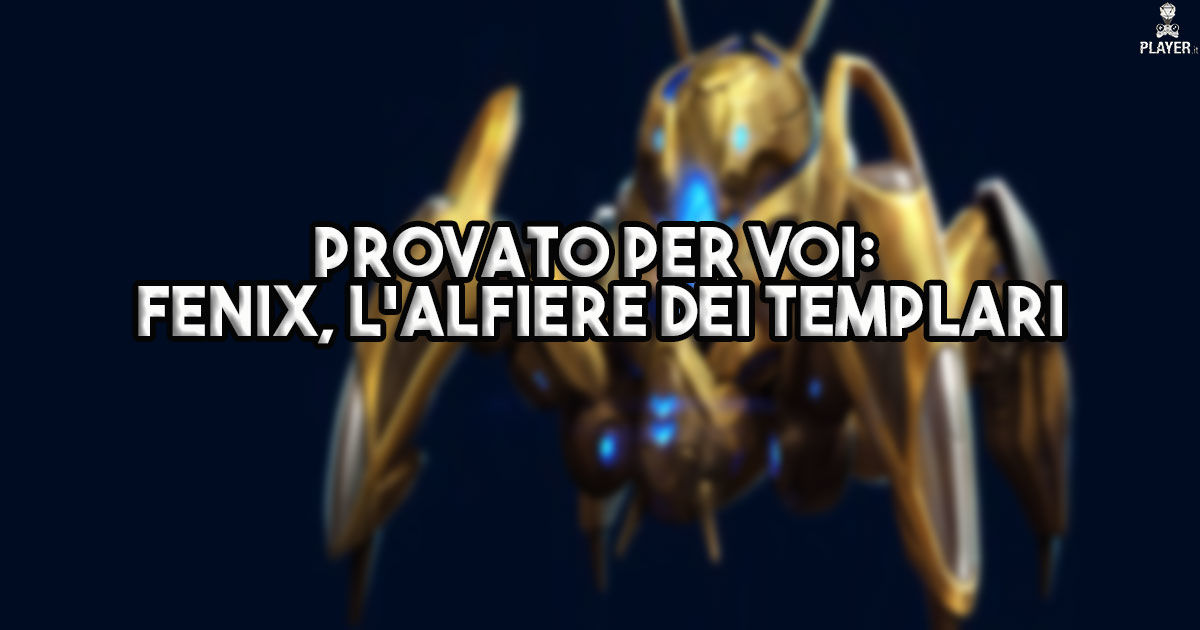 Provato per voi: Fenix, l'Alfiere dei Templari