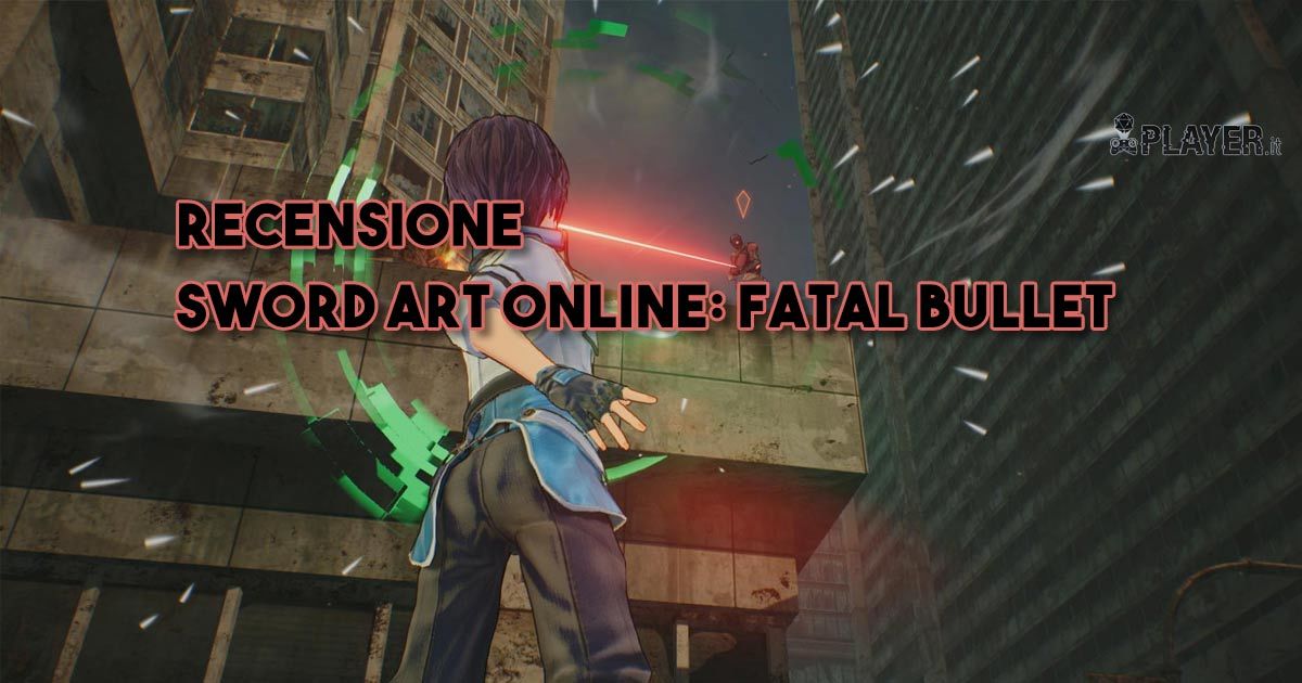 sword art online fatal bullet recensione