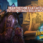 Hearthstone e la Caccia ai Mostri, tutti i dettagli sulla nuova modalità