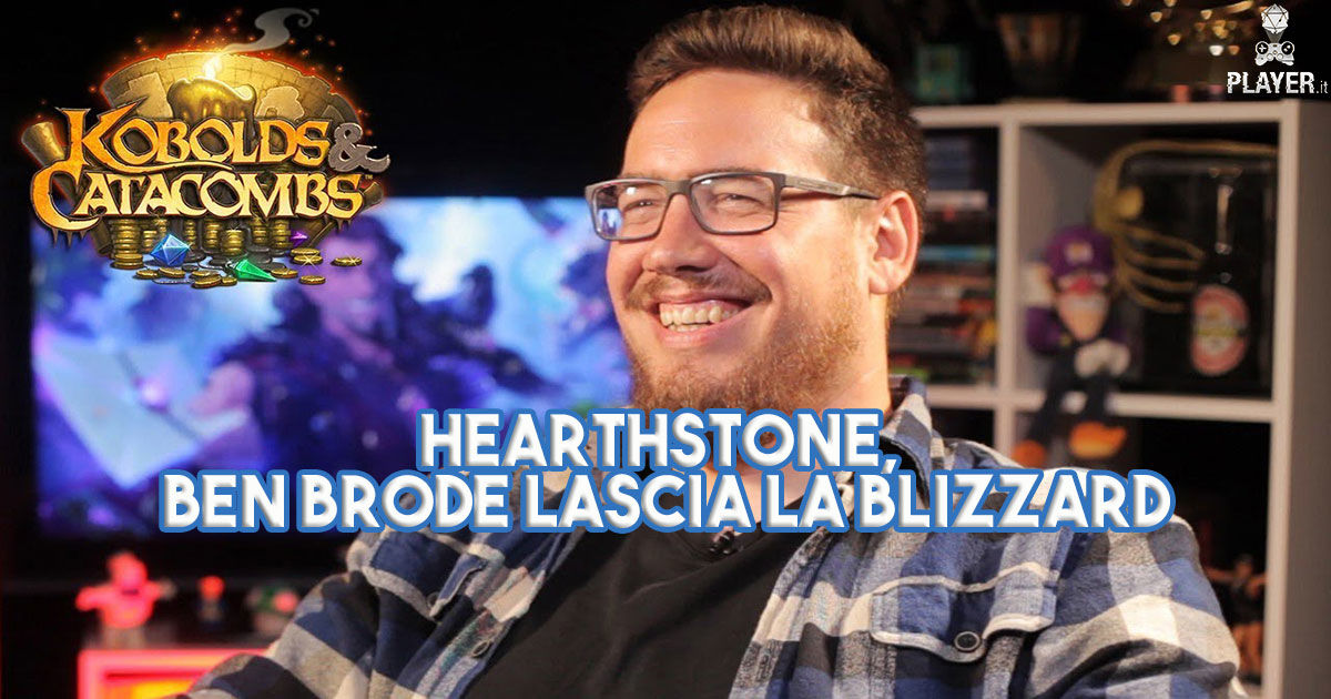 Hearthstone, Ben Brode lascia la Blizzard