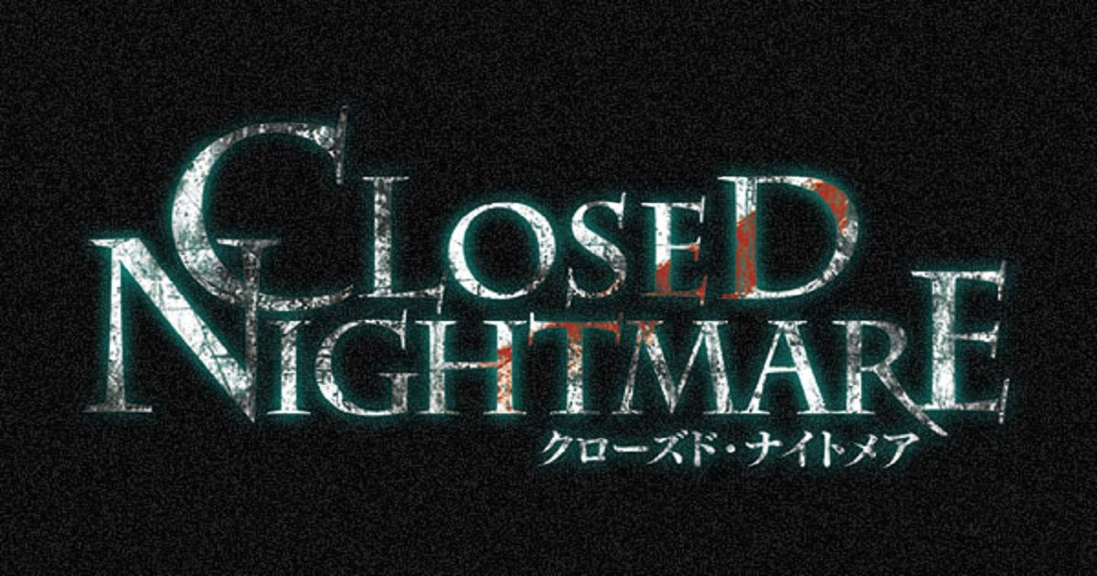 closed nightmare
