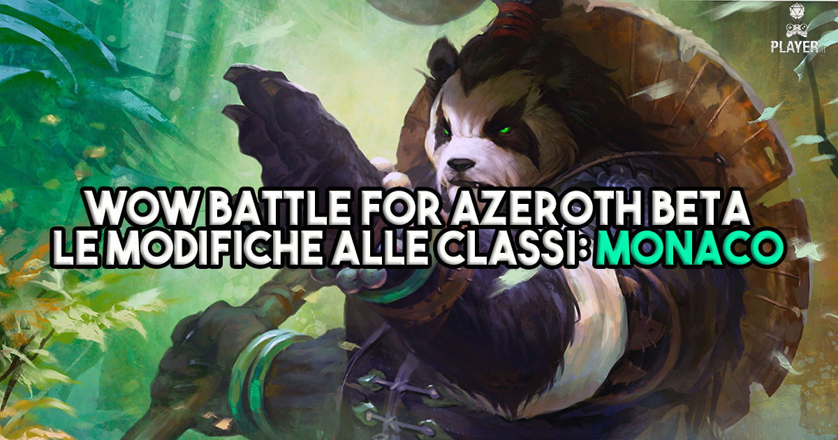 WoW Battle for Azeroth Beta - Le modifiche alle classi: Monaco