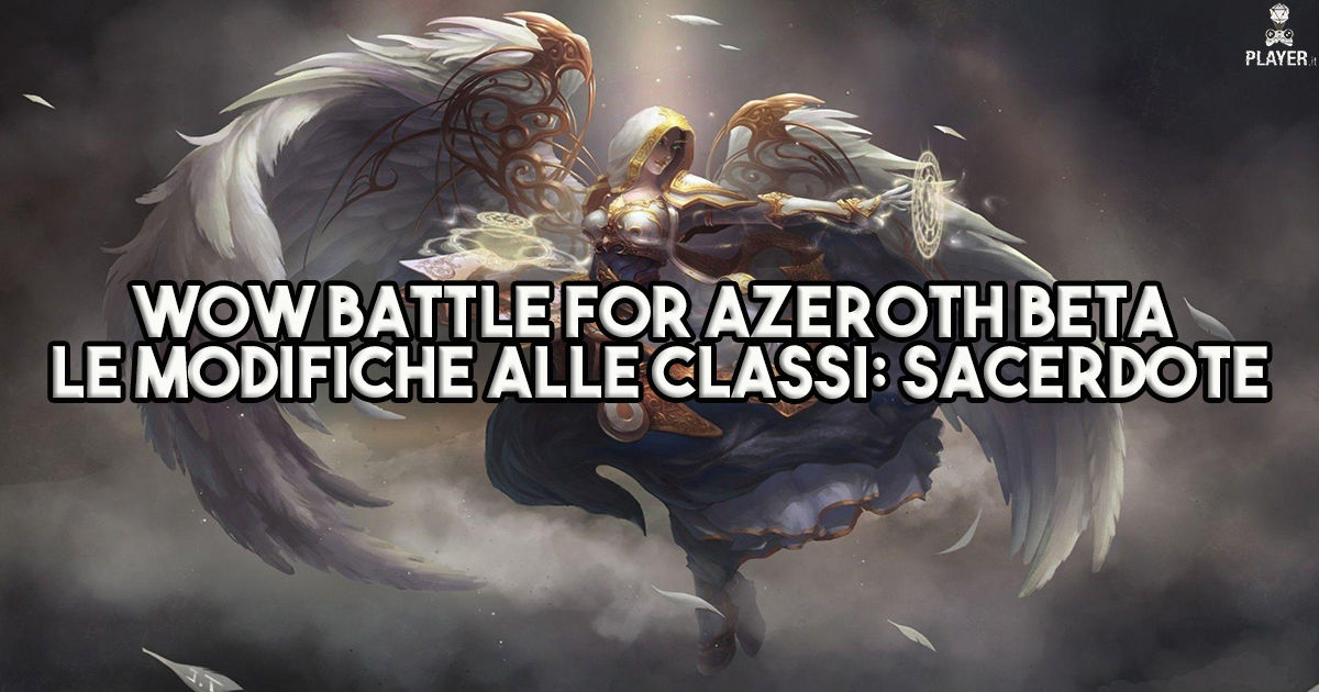 WoW Battle for Azeroth Beta - Le modifiche alle classi: Sacerdote