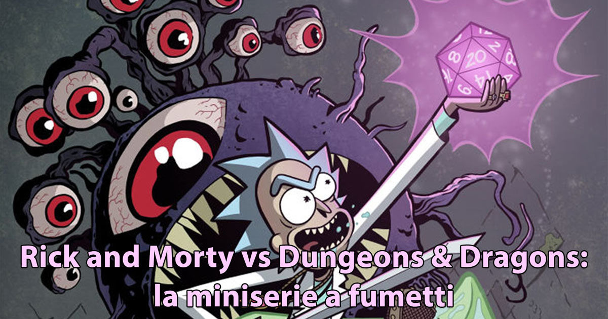 Rick and Morty dungeons and dragons serie a fumetti