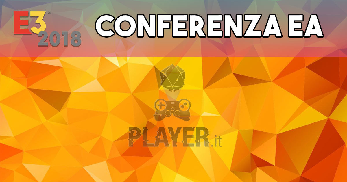 Conferenza EA - E3 2018