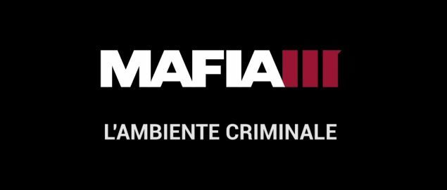mafia-iii-organizzazione-criminale-video