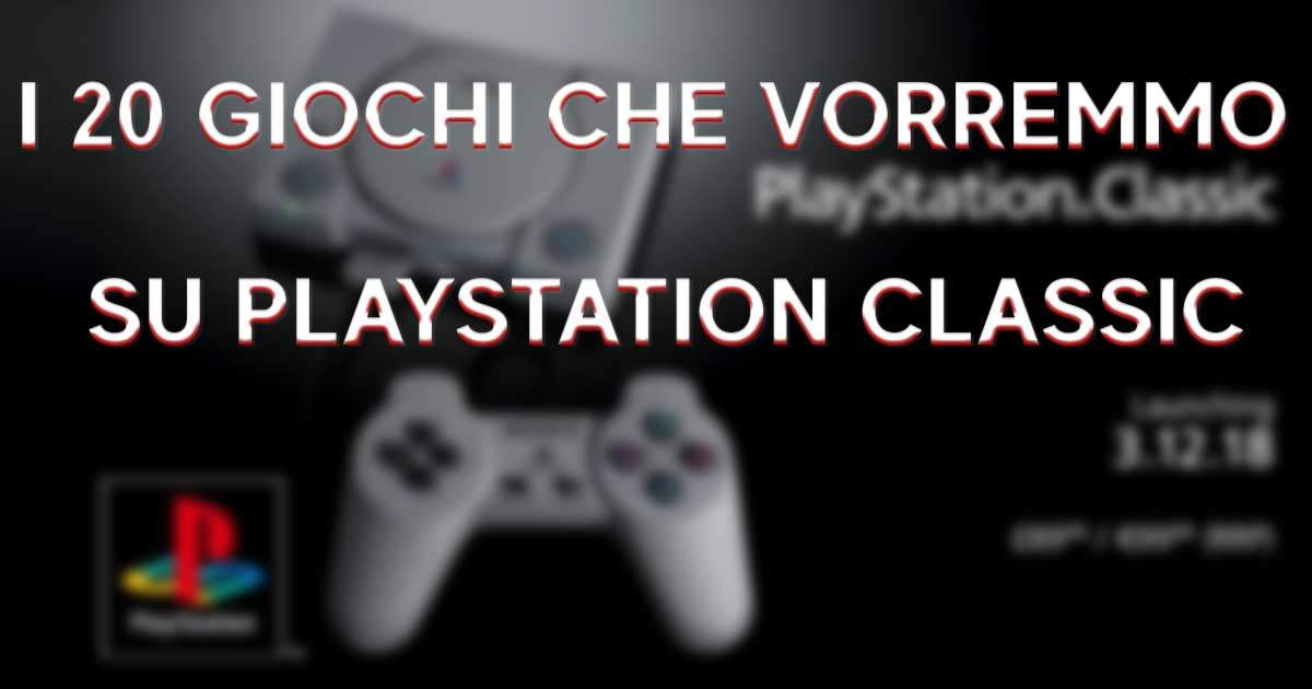 20 giochi playstation classic che vorremmo