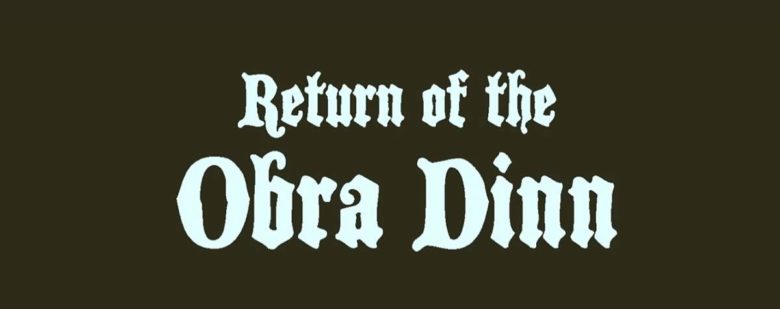 return of the obra dinn trailer