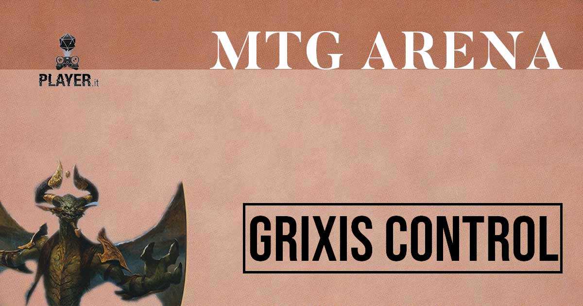 MTG Arena Mazzo Grixis COntrol