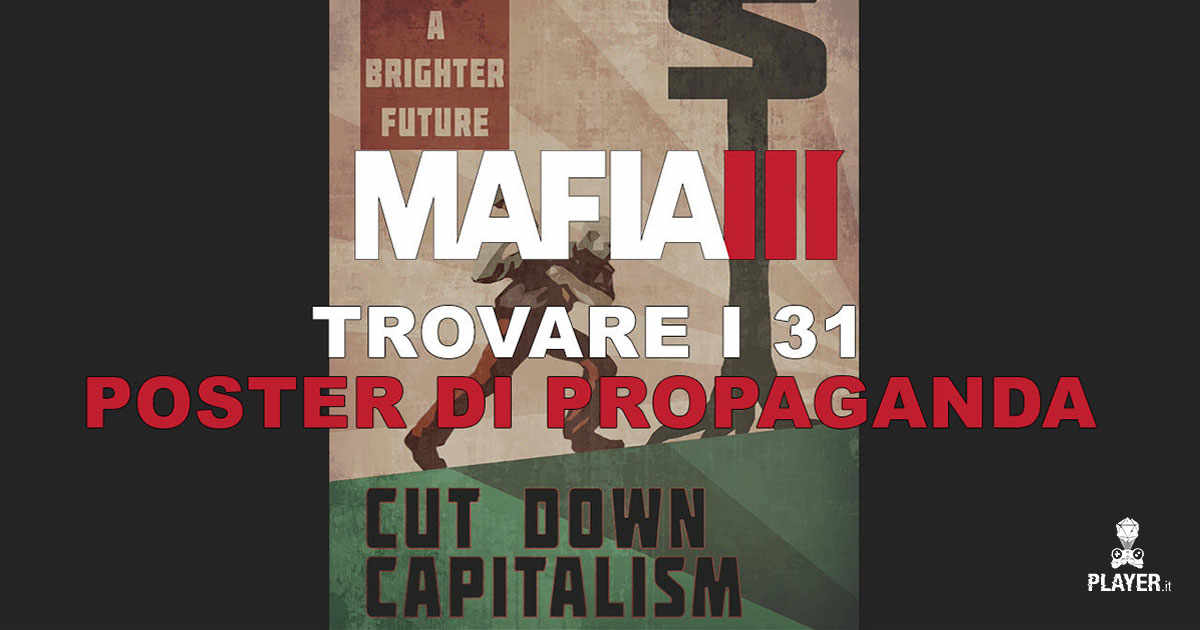 Mafia 3 dove trovare tutti i poster Propaganda