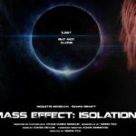 Mass Effect: Isolation, fan film Mass Effect, cosplay Mass Effect, uscita Mass Effect Isolation, quando esce Mass Effect Isolation