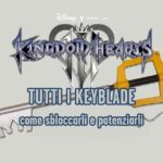 La lista dei Keyblade di kingdom Hearts 3 con la guida per sbloccarli tutti