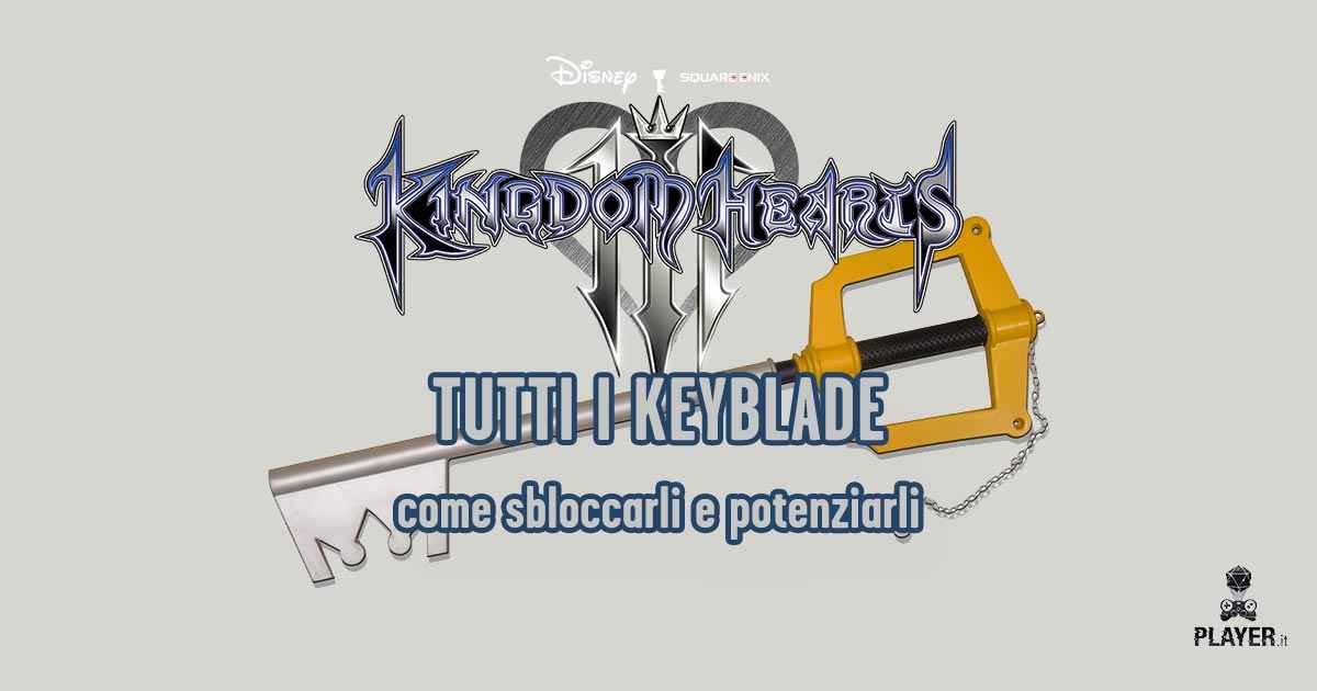 La lista dei Keyblade di kingdom Hearts 3 con la guida per sbloccarli tutti