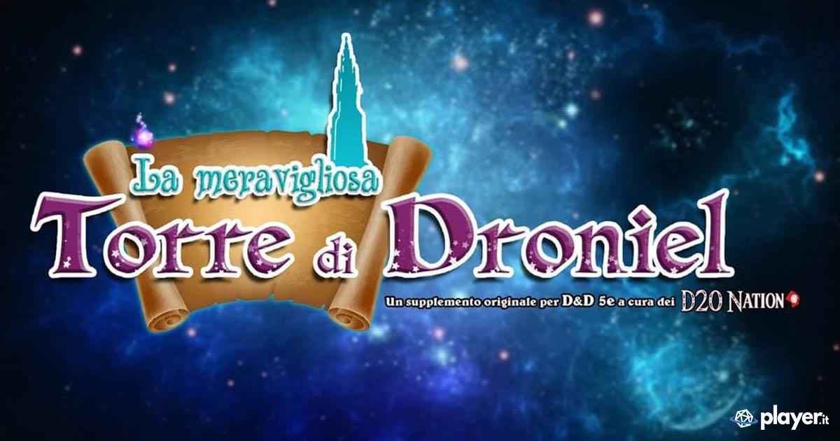 Il supplemento per D&D 5E La meravigliosa Torre di Droniel
