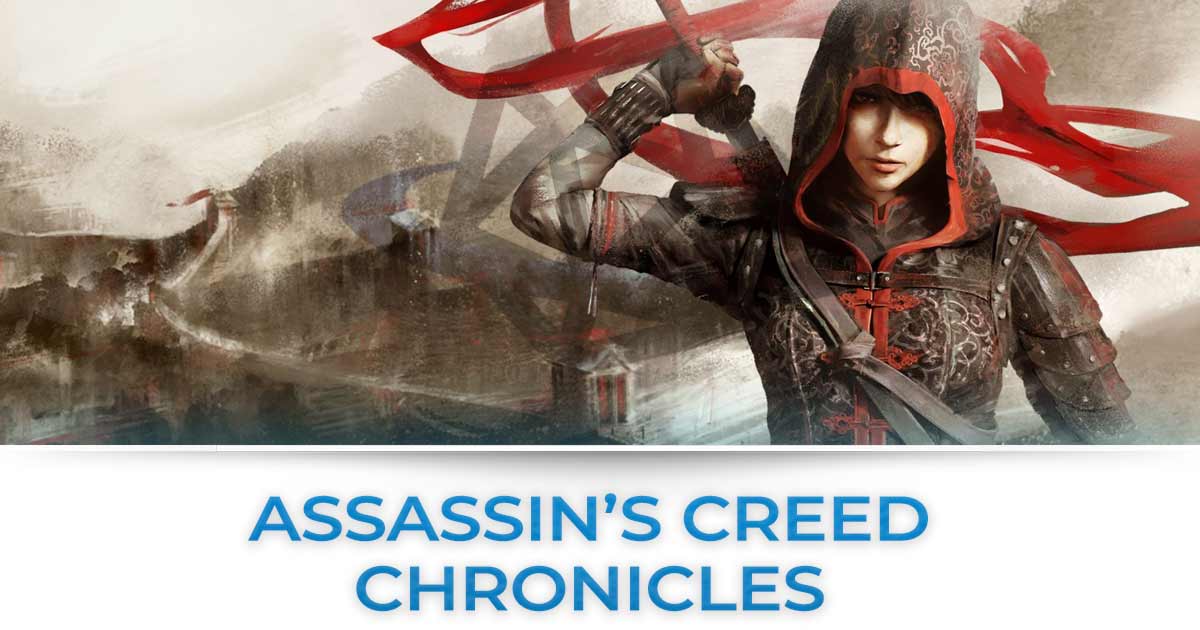 assassin's creed Chronicles tutte le news