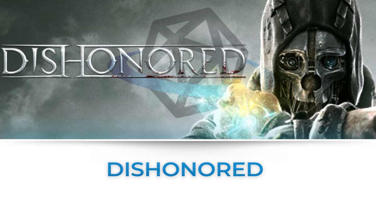 Dishonored tutte le news