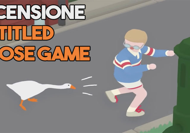 [Recensione] Untitled Goose Game, le anatresche vicissitudini di un'oca giuliva