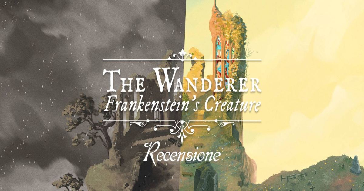 Anteprima Recensione The Wanderer Frankenstein's Creature