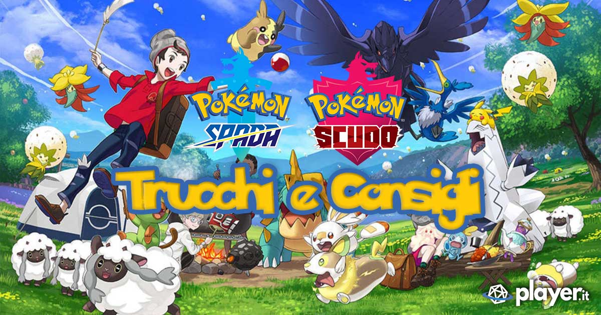 Pokemon Spada e Scudo: Tutti i trucchi e i consigli per affrontare al meglio l'avventura