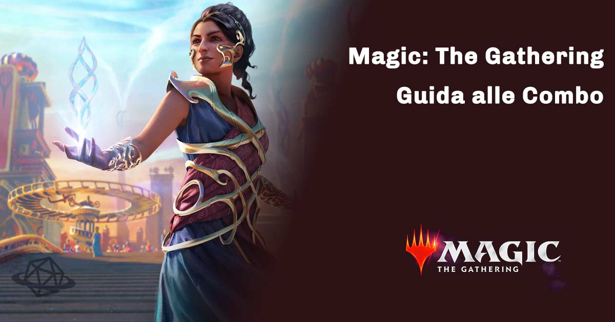 magic the gathering guida alle combo