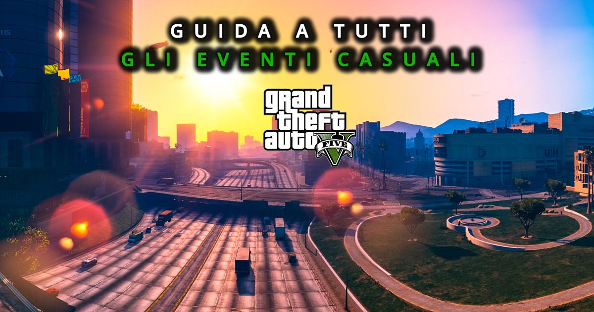 guida a tutti gli eventi casuali di gta v