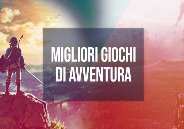 lista dei migliori giochi di avventura