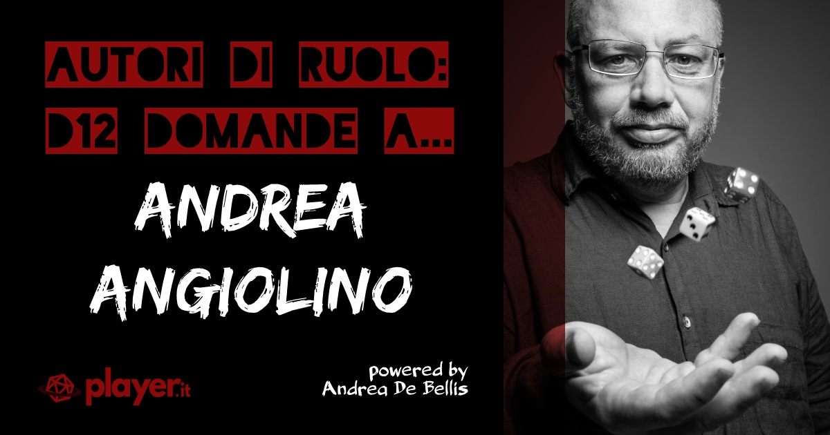 Autori di Ruolo_un d12 domande a Andrea Angiolino