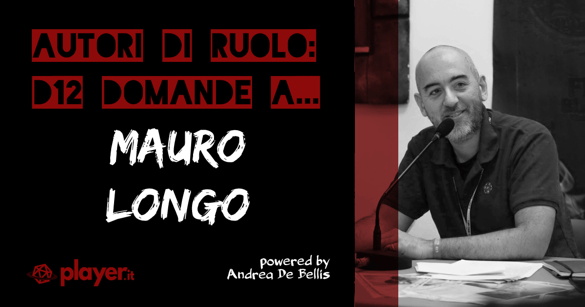 Autori di Ruolo_un d12 domande a Mauro Longo