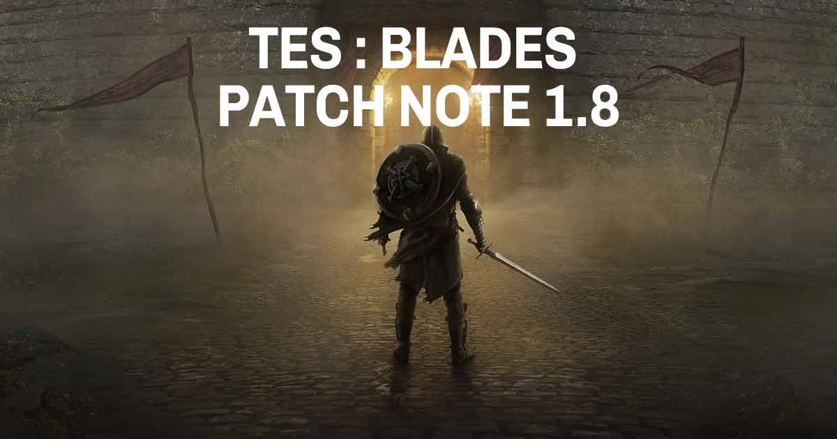 tes blades patch note