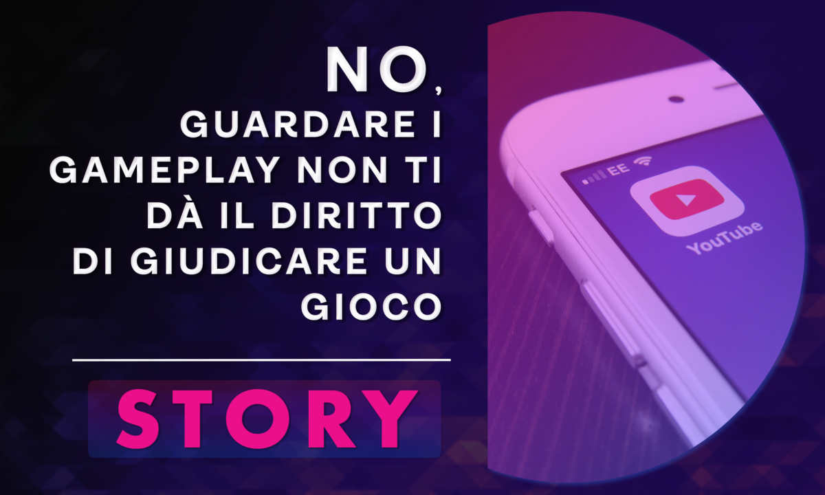 Non hai il diritto di giudicare un gioco se non l'hai giocato