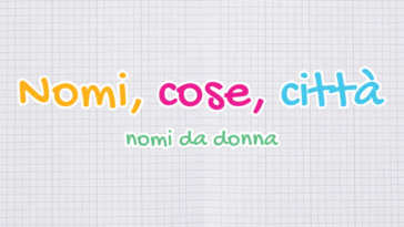 nomi cose città nomi da donna
