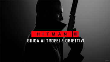 hitman 3 come ottenere tutti i trofei