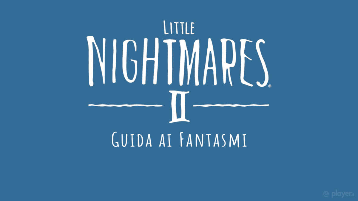 Dove trovare e assorbire tutti i fantasmi di Little Nightmares 2