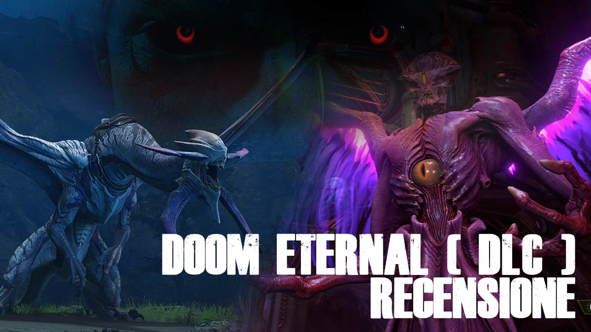 Doom eternal RECENSIONE DEI DLC