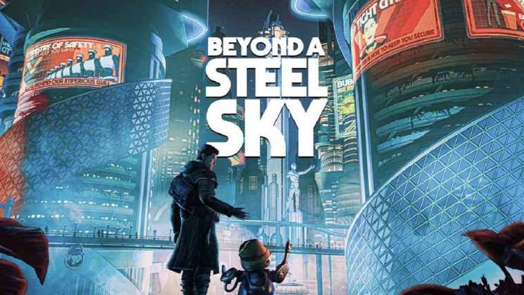 Beyond a Steel Sky, Beneath a steel sky, Beyond a steel sky sequel, Beyond a steel sky avventura grafica
