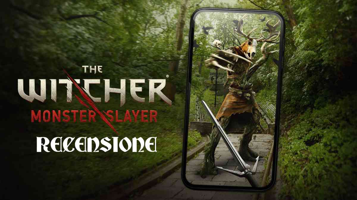 the witcher: monster slayer, the witcher monster slayer recensione, the witcher android, the witcher gioco AR android, the witcher mobile