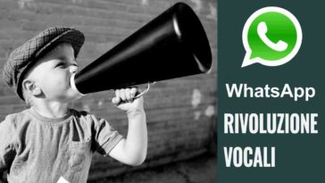 rivoluzione vocali di whatsapp