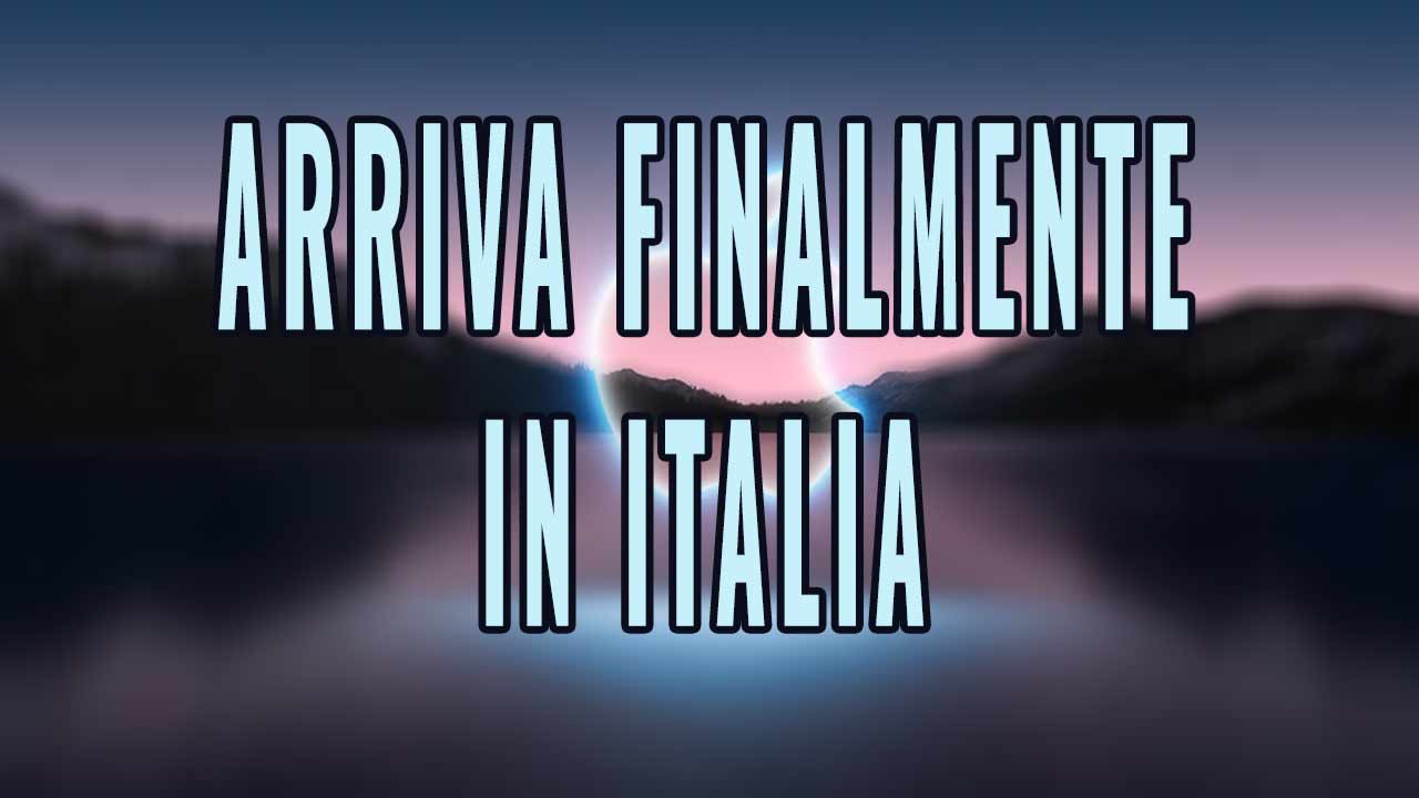 Also arrives in Italy |  The broadcast everyone has been waiting for
