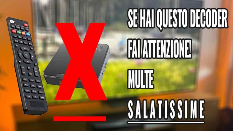 decoder rischioso multe salatissime