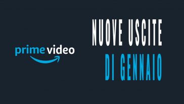 PRIME VIDEO NUOVE USCITE DI GENNAIO 2023