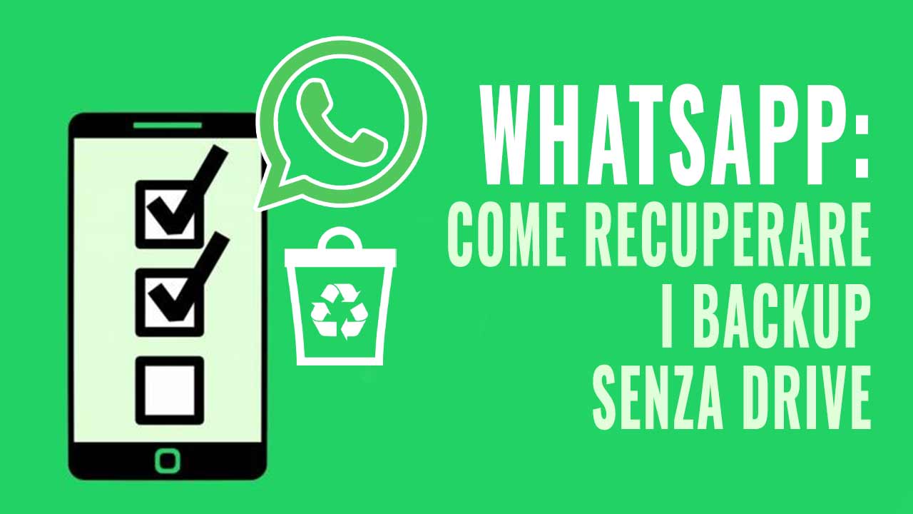 Recuperare chat WhatsApp senza Drive | Basta un cl &hellip;