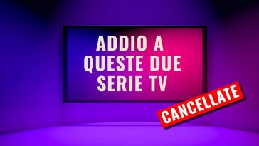 addio a queste due serie tv che sono state cancellate